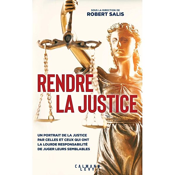 Rendre la justice, Robert Salis