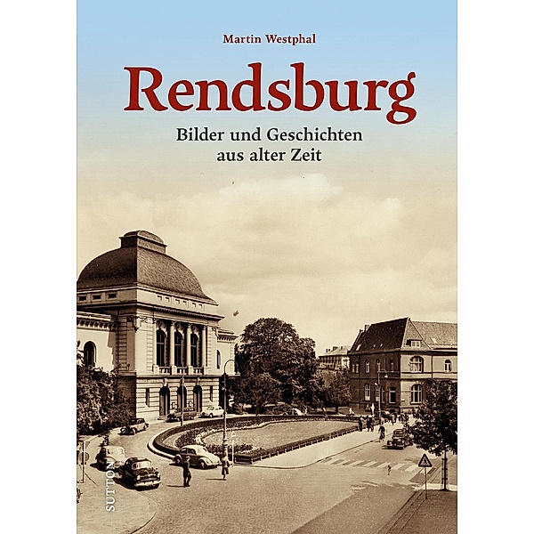 Rendsburg, Martin Westphal