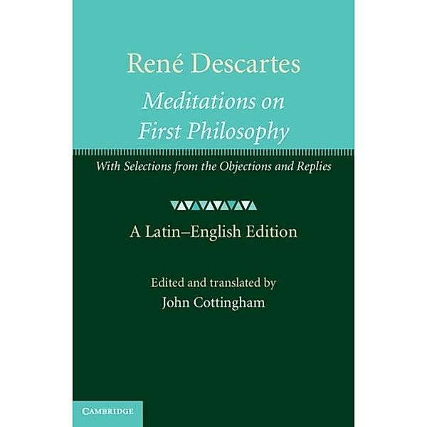 Rene Descartes: Meditations on First Philosophy