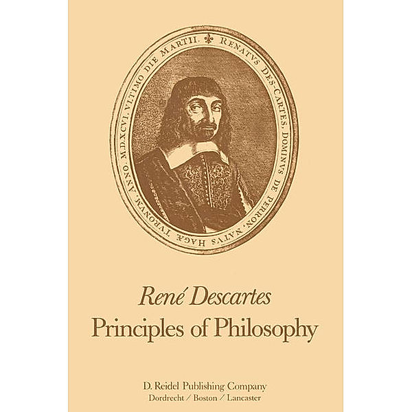 René Descartes: Principles of Philosophy, Valentine Rodger Miller, Reese P. Miller