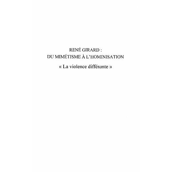 Rene Girard : du mimetisme a l'hominisation / Hors-collection, Vinolo Stephane