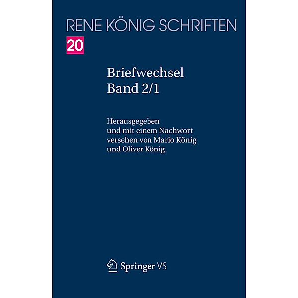 René König Schriften. Ausgabe letzter Hand / Briefwechsel, 2 Bde.