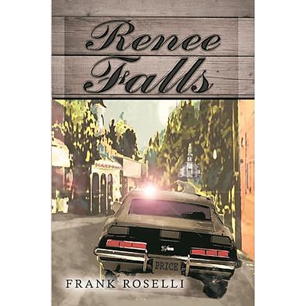 RENEE FALLS / Frank Roselli, Frank Roselli