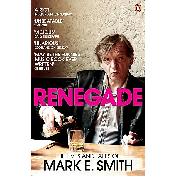 Renegade, Mark E. Smith