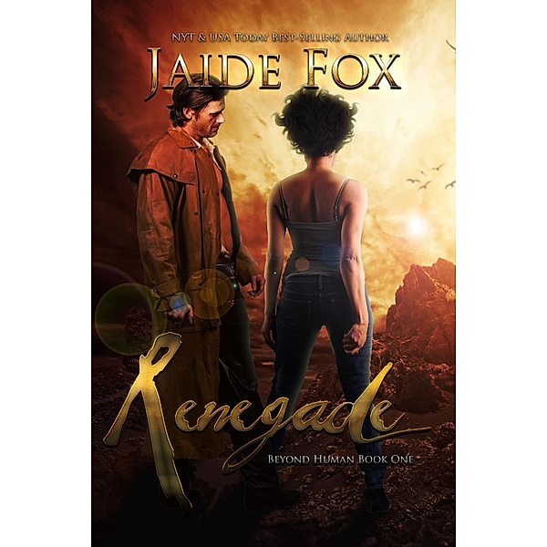 Renegade (Beyond Human, #1) / Beyond Human, Jaide Fox