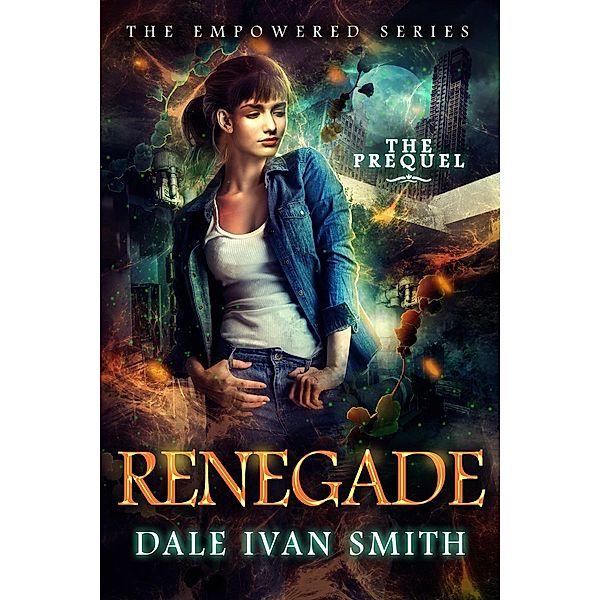 Renegade: The Empowered Prequel / The Empowered, Dale Ivan Smith