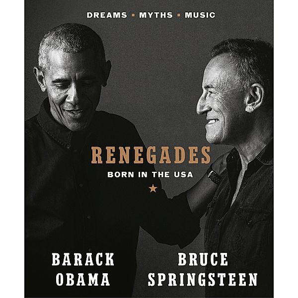 Renegades, Barack Obama, Bruce Springsteen