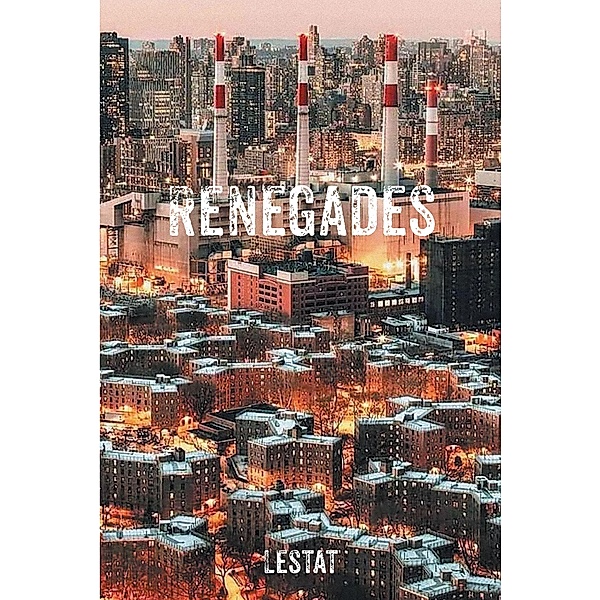 Renegades, Lestat