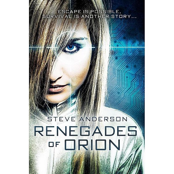 Renegades of Orion (Renegade Galaxy Series), Steve Anderson