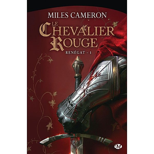 Renégat, T1 : Le Chevalier rouge / Renégat Bd.1, Miles Cameron