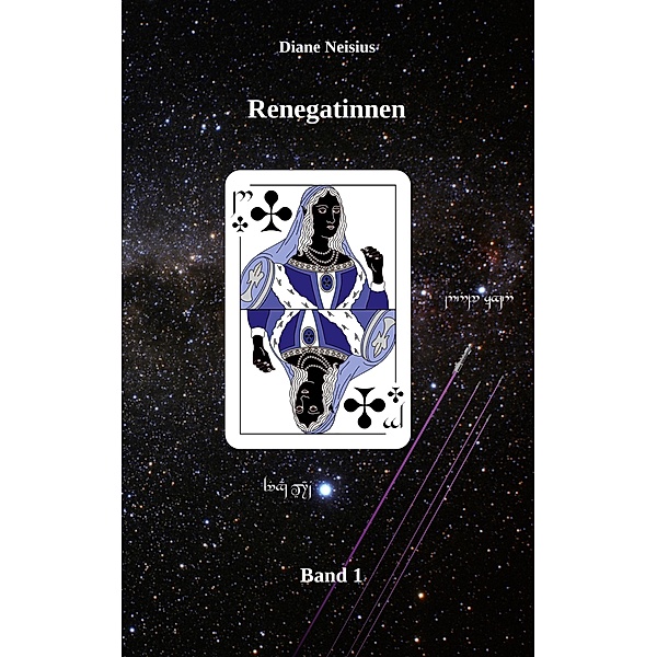 Renegatinnen / Renegatinnen Bd.1, Diane Neisius