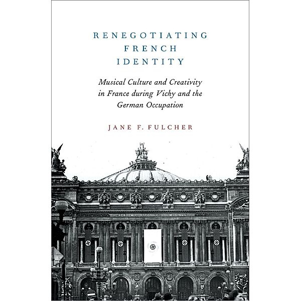 Renegotiating French Identity, Jane F. Fulcher