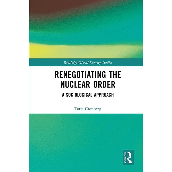 Renegotiating the Nuclear Order, Tarja Cronberg
