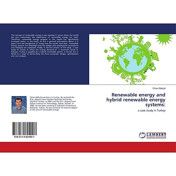 Renewable energy and hybrid renewable energy systems:, Cihan Gökçöl