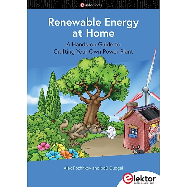 Renewable Energy at Home, Alex Pozhitkov, boB Gudgel