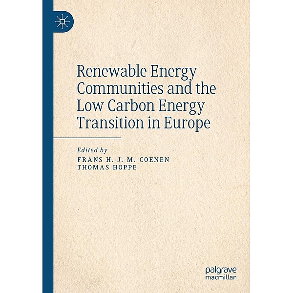 Renewable Energy Communities and the Low Carbon Energy Transition in Europe / Progress in Mathematics