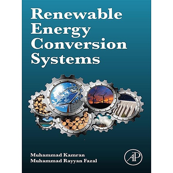 Renewable energy conversion systems, Muhammad Kamran, Muhammad Rayyan Fazal