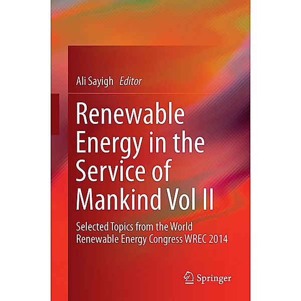 Renewable Energy in the Service of Mankind Vol II