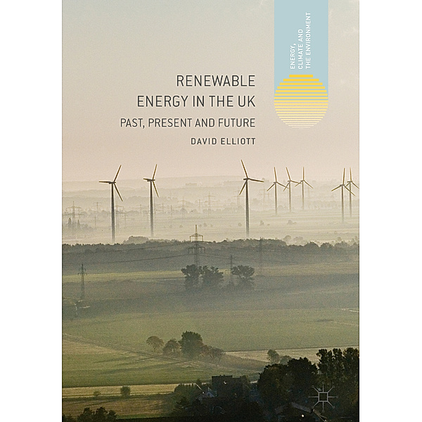Renewable Energy in the UK, David Elliott