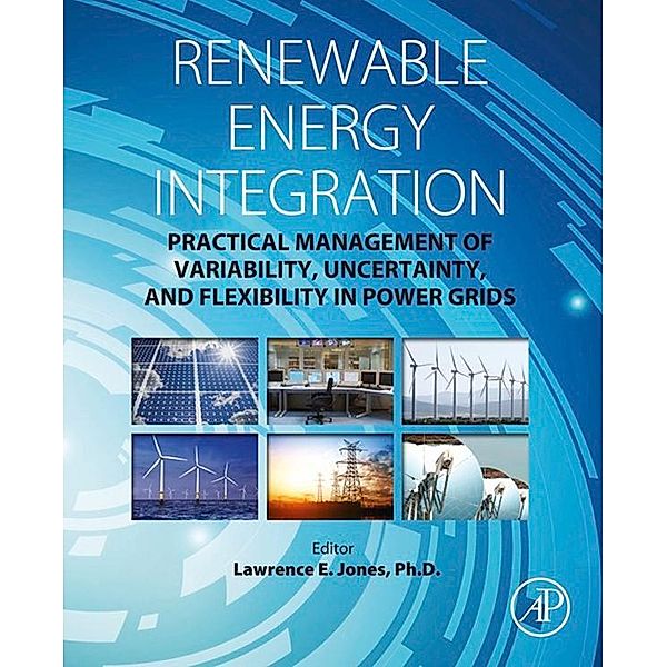 Renewable Energy Integration, Lawrence E. Jones