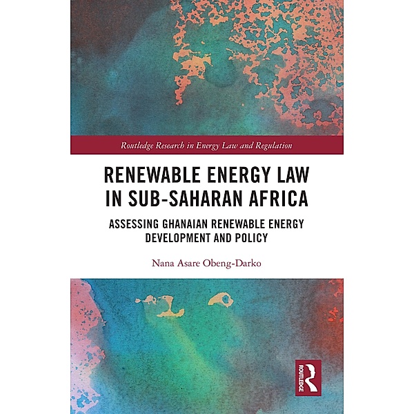 Renewable Energy Law in Sub-Saharan Africa, Nana Asare Obeng-Darko