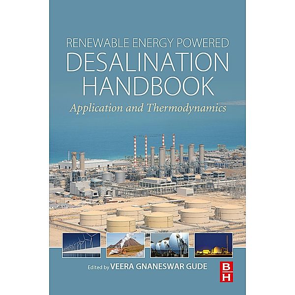 Renewable Energy Powered Desalination Handbook, Gnaneswar Gude