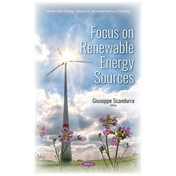 Renewable Energy: Research, Development and Policies: Focus on Renewable Energy Sources