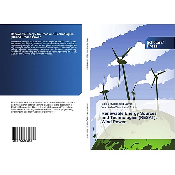 Renewable Energy Sources and Technologies (RESAT): Wind Power, Salisu Muhammad Lawan, Wan Azlan Wan Zainal Abidin