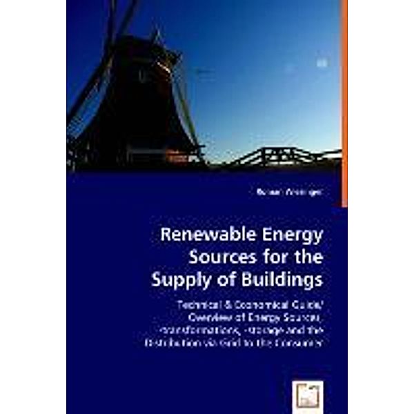 Renewable Energy Sources for the Supply of Buildings, Roman Wiesinger