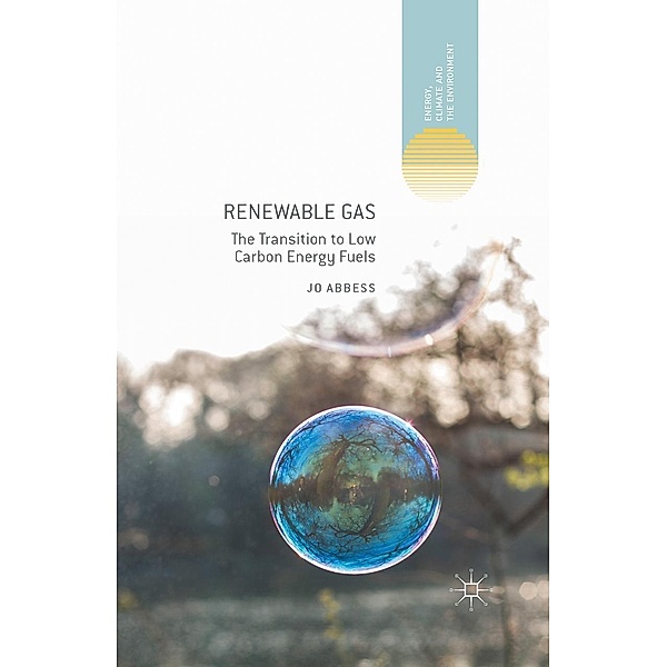 Renewable Gas / Energy, Climate and the Environment, Jo Abbess