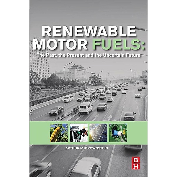 Renewable Motor Fuels, Arthur M. Brownstein