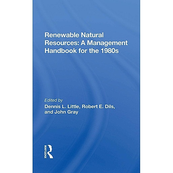 Renewable Natural Resources, Dennis Little, Robert E. Dils, John John Gray