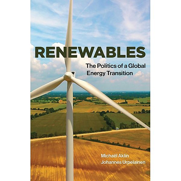 Renewables, Michael Aklin, Johannes Urpelainen