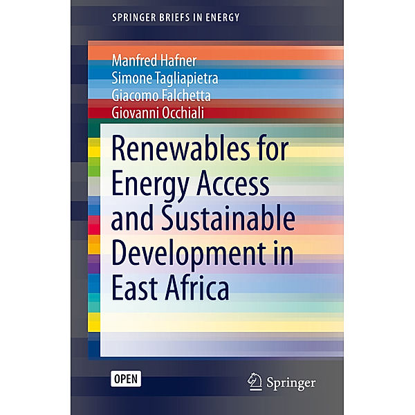 Renewables for Energy Access and Sustainable Development in East Africa, Manfred Hafner, Simone Tagliapietra, Giacomo Falchetta, Giovanni Occhiali