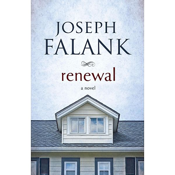 Renewal, Joseph Falank