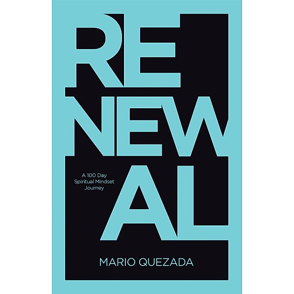 RENEWAL, Mario Quezada
