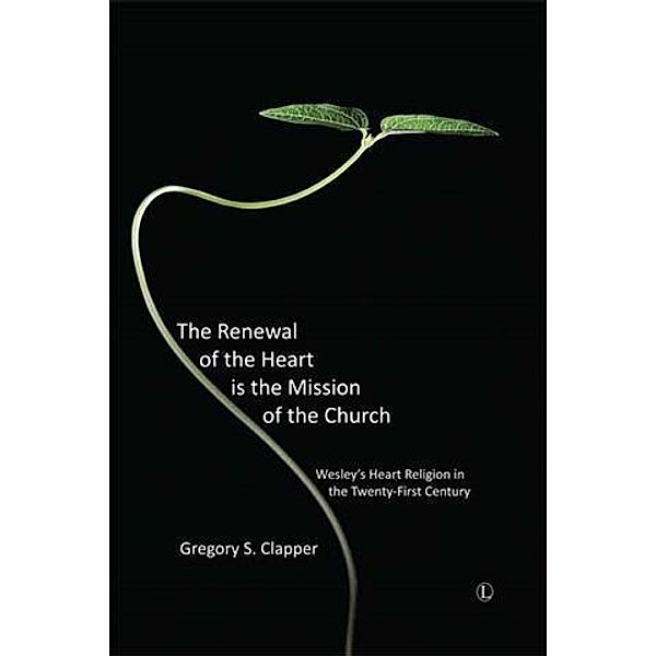 Renewal of Heart Is Mission Church, Gregory S. Clapper