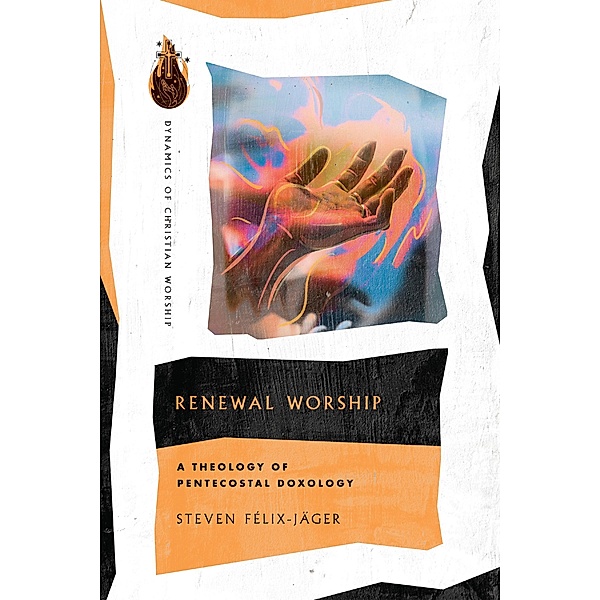 Renewal Worship, Steven Felix-Jager