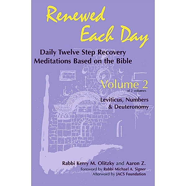 Renewed Each Day-Leviticus, Numbers & Deuteronomy / Renewed Each Day, Rabbi Kerry M. Olitzky, Aaron Z.