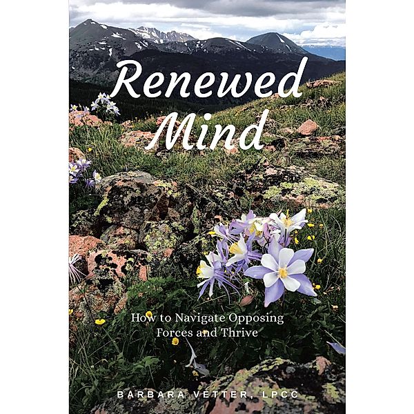 Renewed Mind / Page Publishing, Inc., Barbara Vetter Lpcc