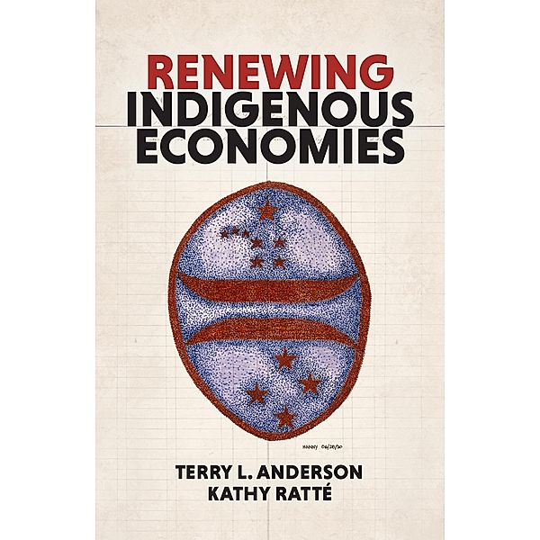 Renewing Indigenous Economies, Kathy Ratte