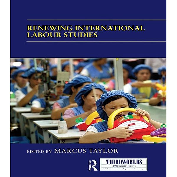 Renewing International Labour Studies