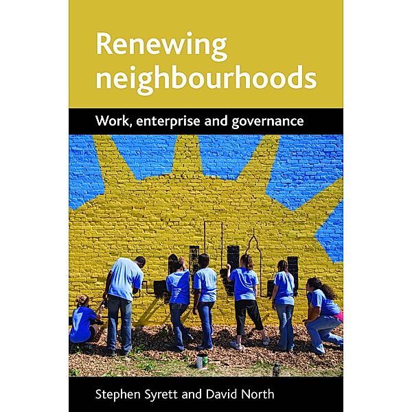 Renewing neighbourhoods, David North, Stephen Syrett