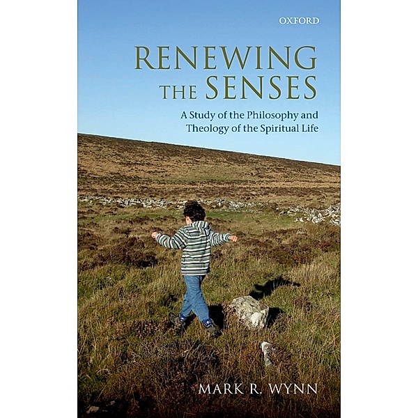 Renewing the Senses, Mark R. Wynn