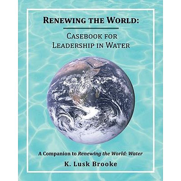 Renewing the World, K. Lusk Brooke