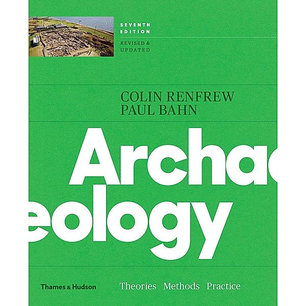 Renfrew, C: Archaeology, Colin Renfrew, Paul G. Bahn