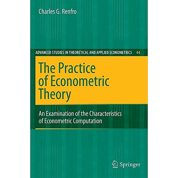 Renfro, C: Practice of Econometric Theory, Charles G. Renfro