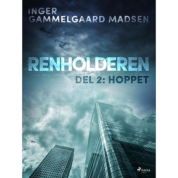 Renholderen 2: Hoppet / Renholderen Bd.2, Inger Gammelgaard Madsen