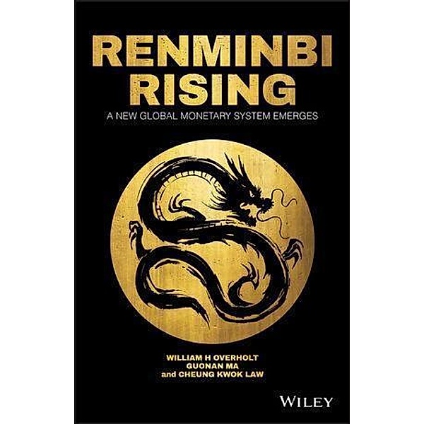 Renminbi Rising, William H. Overholt, Guonan Ma, Cheung Kwok Law