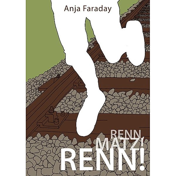 Renn, Matz! Renn!, Anja Faraday